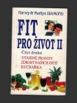 Fit pro život II. část druhá Utajené pravdy zdraví našich dětí Kuchařka - náhled