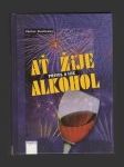 Ať žije alkohol - náhled