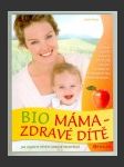 Bio máma - zdravé dítě - náhled