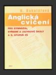 Anglická cvičení pro gymnázia, střední a jazykové školy a 2. stupeň ZŠ - náhled