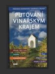 Putování vinařským krajem - náhled