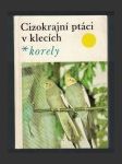 Cizokrajní ptáci v klecích - korely - náhled