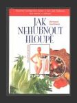 Jak nehubnout hloupě - náhled