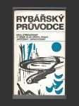 Rybářský průvodce kraj středočeský a území hlav. města Prahy, jihočeský, západočeský - náhled