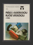 Práce s elektrickou ruční vrtačkou - náhled