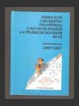 Sbírka úloh z matematiky pro přípravu k maturitní zkoušce a k přijímacím zkouškám na VŠ - náhled