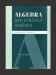 Algebra (pro učitelské studium) - náhled