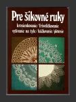 Pre šikovné ruky 6 - náhled