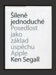 Šíleně jednoduché - Posedlost jako základ úspěchu Apple - náhled