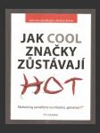 Jak cool značky zůstávají hot - náhled