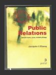 Public Relations - Základní teorie, praxe, kritické přístupy - náhled