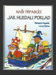 Naši trpaslíci - Jak hledali poklad - náhled