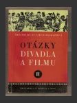 Otázky divadla a filmu II.,redigoval Artur Závodský - náhled