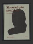 Slovutný pán prezident - náhled