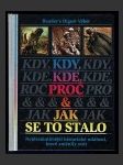 Kdy, kde, proč a jak se to stalo - Nejdramatičtější historické události, které změnily svět - náhled