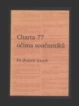 Charta 77 očima současníků. Po dvaceti letech - náhled