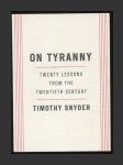 On Tyranny - Twenty Lessons from the Twentieth Century - náhled