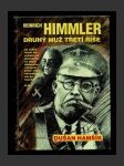 Heinrich Himmler - Druhý muž třetí říše - náhled