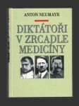 Diktátoři v zrcadle medicíny - náhled