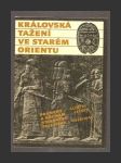 Královská tažení ve starém Orientu - náhled