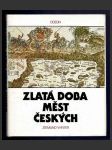 Zlatá doba měst českých - náhled