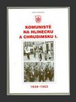 Komunisté na Hlinecku a Chrudimsku I. 1948-1953 - náhled