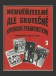 Neuvěřitelné, ale skutečné 3 - Novodobí Frankensteini - náhled