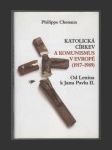 Katolická církev a komunismus v Evropě (1917-1989) - náhled