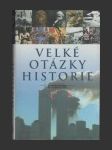 Velké otázky historie - náhled