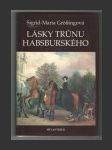 Lásky trůnu habsburského - náhled