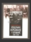 Stalinovi diplomaté v Evropě 1930-1939 - náhled