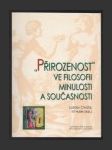 Přirozenost ve filosofii minulosti a současnosti - náhled