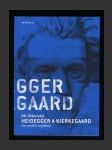 Heidegger a Kierkegaard: Na cestě k myšlení - náhled