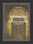 200 památek a jiných pozoruhodností města Rudná a jeho okolí - náhled