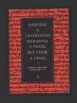 Národní a universitní knihovna v Praze, její vznik a vývoj 1 - Počátky knihovny až do roku 1777 - náhled