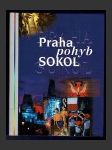 Praha, pohyb, Sokol - náhled