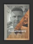 Poznamenaný - Deset měsíců s Janem A. Baťou - náhled