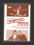 Než udeřil bulvár - náhled