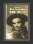 Jiřina Steimarová - Ničeho nelituju - náhled