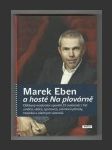 Marek Eben a hosté Na plovárně - náhled