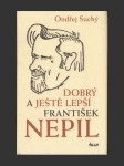 Dobrý a ještě lepší František Nepil - náhled