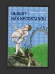 Hubený nás nedostanou - náhled