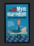 Mým marodům - Jak vyrobit pacienta - náhled