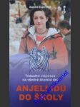 Anjeli idú do školy - eujenová sabine - náhled