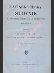 Latisko-český slovník k potřebě gymnasií a reálných gymnasií - pražák josef m. / novotný františek / sedláček josef - náhled