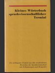 Kleines Wőrterbuch  sprachwissenschaflicher Termini - náhled