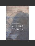 Vrátka do ticha (podpis Vladimír Křivánek) - poezie - náhled