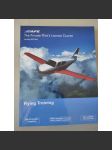 The Private Pilot´s Licence Course. Flying Training [učebnice pilota, létání] - náhled