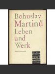 Bohuslav Martinů - Leben und Werk... [životopis, život a dílo, hudba] - náhled