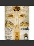 Hrady a zámky v Čechách a na Moravě (architektura, umění, historie, fotografie, mj. i Kroměříž, Bouzov, Pernštejn, Lednice, Valtice) - náhled